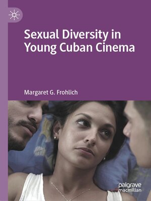cover image of Sexual Diversity in Young Cuban Cinema